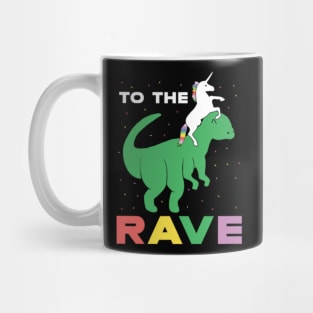 Unicorn riding the Dinosaur to the rave funny Mug